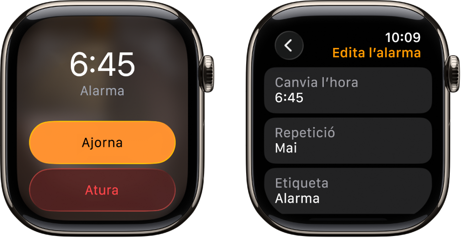 Dues pantalles de rellotge: Una mostra una esfera del rellotge amb els botons “Ajorna” i “Atura”, i l’altra mostra la configuració “Edita l’alarma” amb els botons “Canvia l’hora”, “Repeteix” i “Etiqueta” a sota. A baix de tot hi ha el selector “Ajorna”.