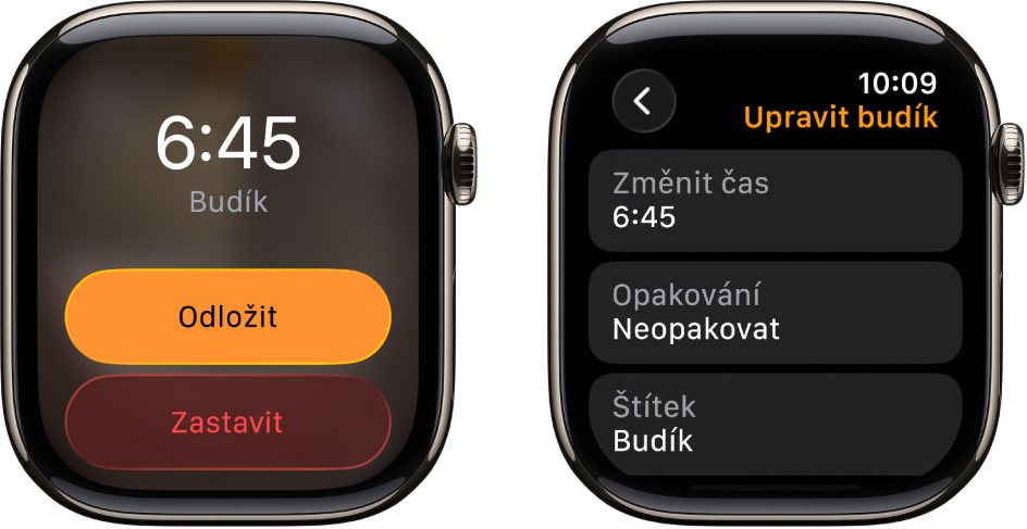 Dvě obrazovky hodinek: Na jedné je vidět ciferník s tlačítky Odložit a Zastavit, na druhé stránka Upravit budík s tlačítky pro změnu času, opakování a změnu popisu budíku v dolní části. Úplně dole se zobrazuje přepínač Odložit.