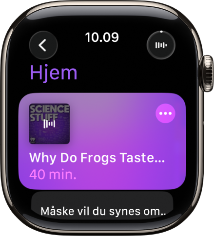 Appen Podcasts på Apple Watch viser skærmen Hjem med podcastens billede. Tryk på billedet for at afspille episoden.