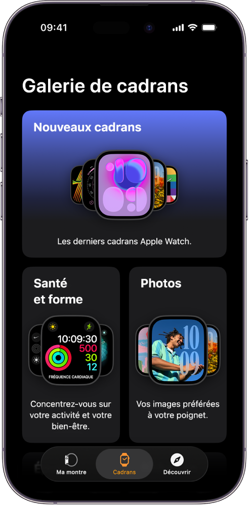 App Apple Watch ouverte sur la galerie de cadrans. Le rang du haut affiche des cadrans nouveaux, les rangs suivants montrent des cadrans regroupés par type, comme Santé, Forme et Photos. Vous pouvez faire défiler l’écran pour voir d’autres cadrans regroupés par type.
