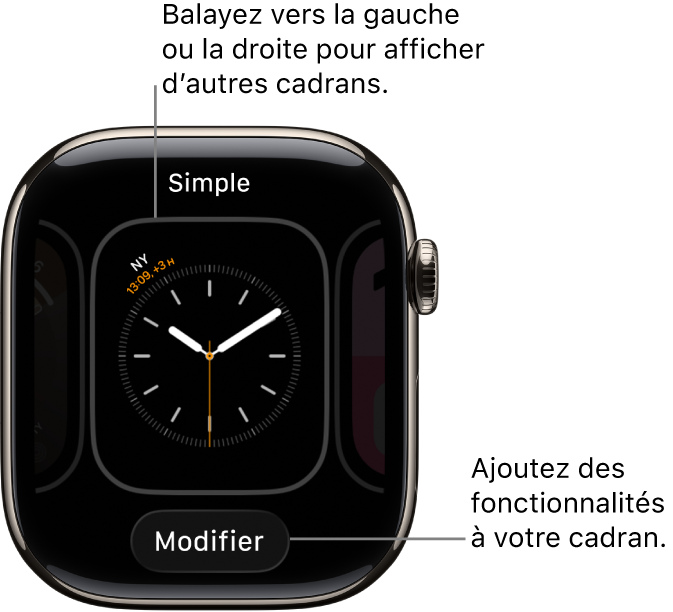 Cadran affichant le bouton Modifier, qui apparaît lorsque l’utilisateur touche le cadran et maintient le doigt dessus. Le nom du cadran figure en haut de l’écran. Balayez vers la droite ou la gauche pour afficher d’autres options de cadrans indiquant l’heure.