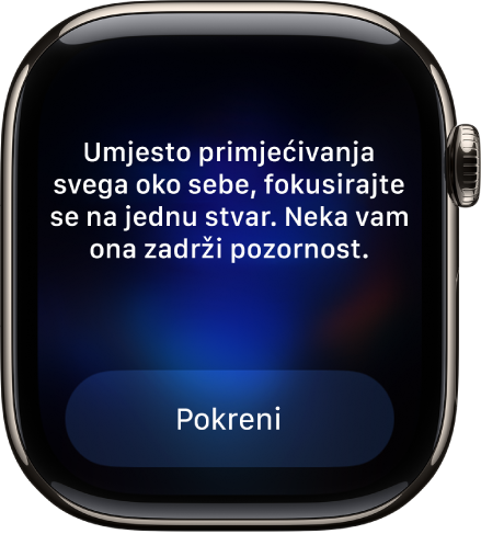 U aplikaciji Svjesnost prikazuje se misao o kojoj možete promišljati. Tipka Započni nalazi se ispod.