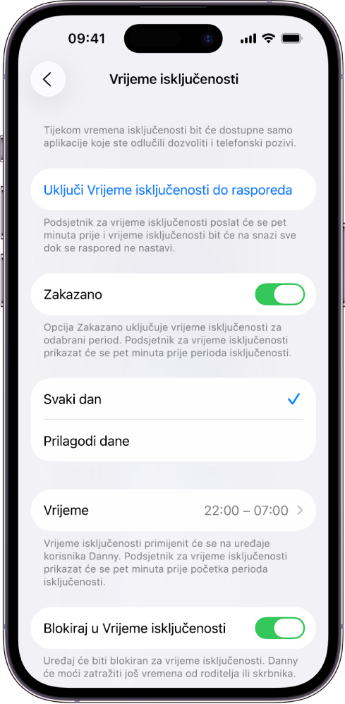 iPhone koji prikazuje zaslon za podešenje Vremena isključenosti. Prekidač Zakazano nalazi se pri vrhu. Opcije Svaki dan i Prilagodi dane prikazuju se ispod toga, a odabrana je opcija Svaki dan. Sati Od Do nalaze se po sredini zaslona, a tipka Blokiraj u Vrijeme isključenosti blizu dna.