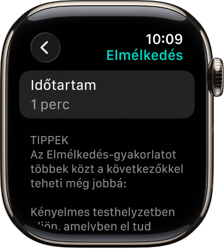 A Tudatosság app képernyője, amelynek felső részén egy 1 perces időtartam látható. Alatta az Elmélkedés gyakorlat javítására szolgáló tippek láthatók.