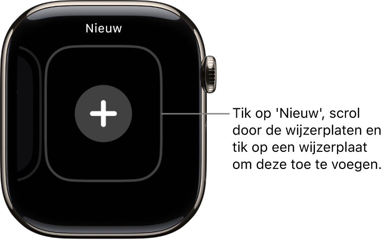 Scherm voor een nieuwe wijzerplaat, met de knop met het plusteken in het midden. Tik op deze knop om een nieuwe wijzerplaat toe te voegen.