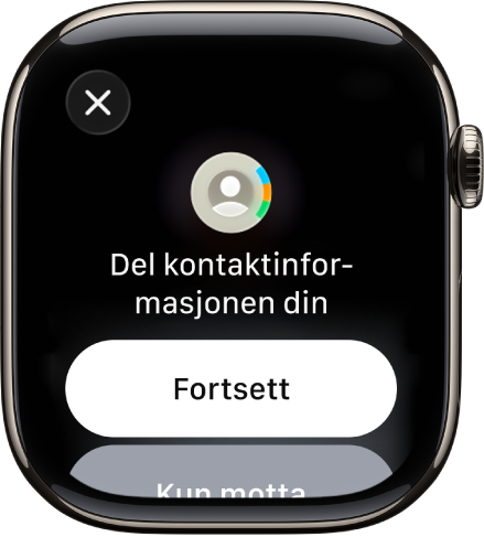 NameDrop-skjermen som viser to knapper – Fortsett, som gjør at du kan motta kontaktinformasjon og dele din egen – og Kun motta, som gjør at bare mottar den andre personens kontaktinformasjon.