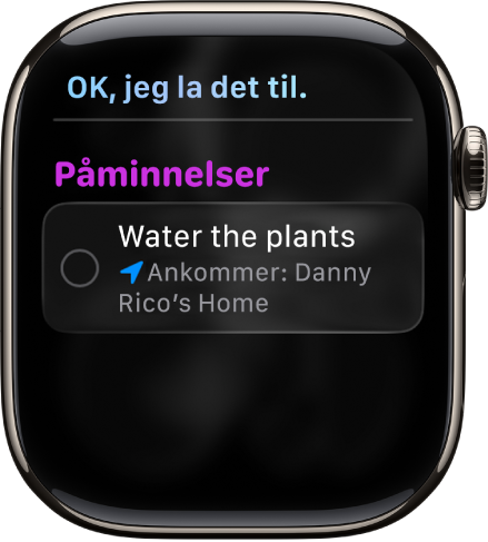 Siri-skjermen som viser en påminnelse som er lagt til i en huskeliste.