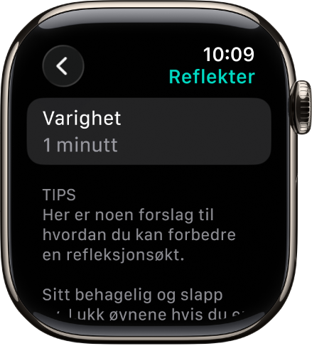Mindfulness-appen viser en varighet på ett minutt øverst. Under vises tips til hvordan man kan forbedre en Reflekter-økt.