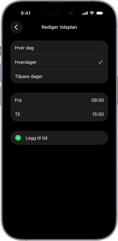 En iPhone viser Rediger tidsplan-skjermen for Skoletid. Valgene Hver dag, Hverdager og Tilpass dager vises øverst, og Hverdager er markert. Fra- og Til-timer vises på midten av skjermen med en Legg til tid-knapp under.