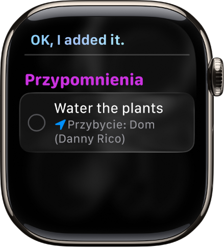 Ekran Siri wyświetlający przypomnienie dodane do listy rzeczy do zrobienia.