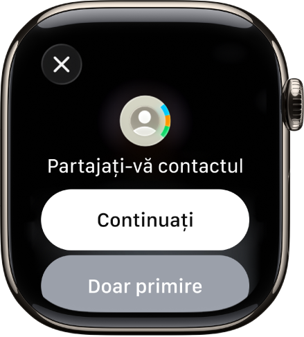 Ecranul NameDrop afișând două butoane: Continuați, care vă permite să primiți un contact și să îl partajați pe cel propriu, și Doar primire, pentru a primi doar informațiile de contact ale celeilalte persoane.