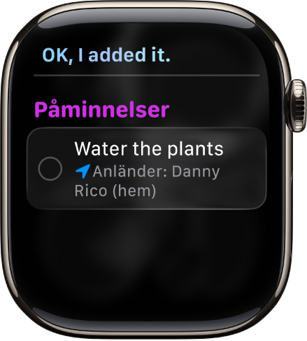 Siri-skärmen visar en påminnelse som har lagts till i en uppgiftslista.