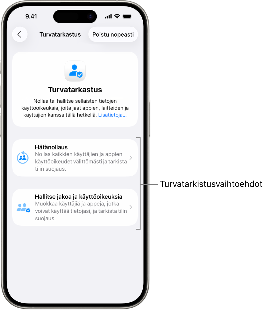 Näyttö, jossa näkyy kaksi Turvatarkastuksessa käytettävissä olevaa valintaa: Hätänollaus ja Hallitse jakoa ja käyttöoikeuksia.