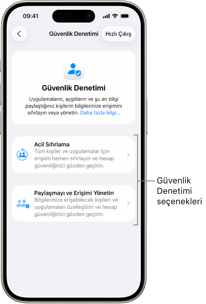 Güvenlik Denetimi ile kullanılabilen iki seçeneği gösteren bir ekran. Acil Sıfırlama ve Paylaşmayı ve Erişimi Yönetin.