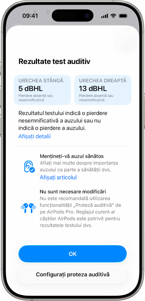 Rezultatele unui test auditiv pe iPhone, indicând o pierdere absentă sau nesemnificativă a auzului în ambele urechi. În partea de jos se află opțiunile de a apăsa pe OK sau de a configura funcționalitatea „Proteză auditivă”.