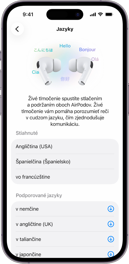 Obrazovka Jazyky v nastaveniach tlmočenia pomocou AirPodov so zoznamom stiahnutých a podporovaných jazykov.