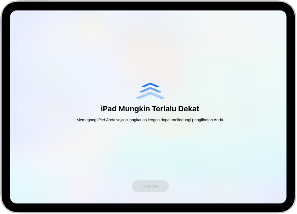 Peringatan layar bahwa Anda memegang iPad terlalu dekat dan Anda harus menjauhkannya untuk melindungi kesehatan mata Anda. Peringatan menutupi layar, menghentikan Anda untuk melanjutkan. Ada tombol Lanjutkan yang menjadi aktif saat Anda memindahkan iPad ke jarak yang aman.