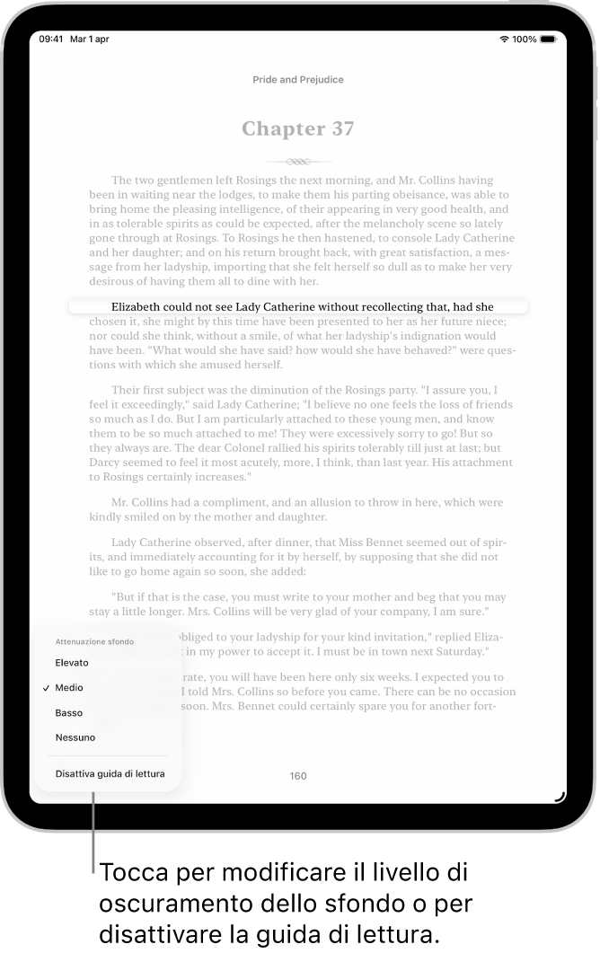 La pagina di un libro nell’app Libri. Una singola riga di testo è evidenziata e il resto del testo è oscurato. Nell’angolo in basso a sinistra della schermata si trova il pulsante “Menu ‘Guida di lettura’”.