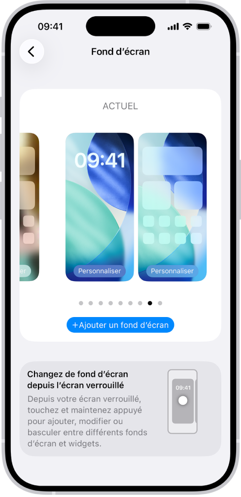 L’écran des réglages « Fond d’écran » avec des boutons permettant de personnaliser le fond d’écran actuel de l’écran d’accueil et de l’écran verrouillé, ainsi que le bouton « Ajouter un fond d’écran » permettant de changer de fond d’écran.