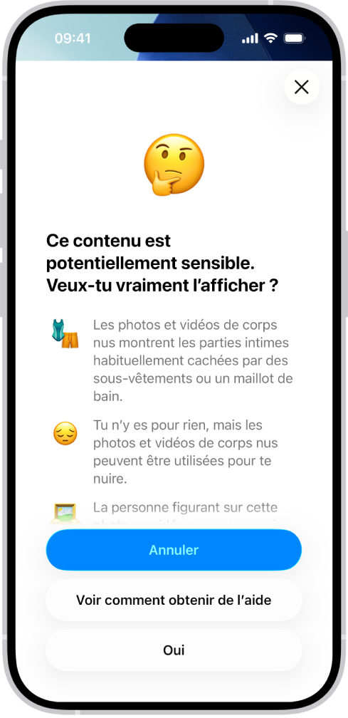 L’écran Avertissement de contenu sensible vous avertissant de la présence possible de corps nus dans une image. En bas de l’écran se trouvent trois boutons répondant à la question « Voulez-vous vraiment l’afficher ? ». Ces boutons sont : Annuler, Voir comment obtenir de l’aide et Oui.