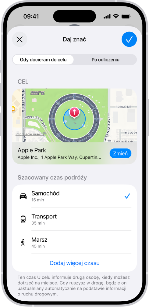 Funkcja Daj znać wyświetlająca mapę oraz szacowany czas dotarcia samochodem, transportem publicznym i pieszo. Na dole ekranu widoczny jest przycisk Dodaj więcej czasu.