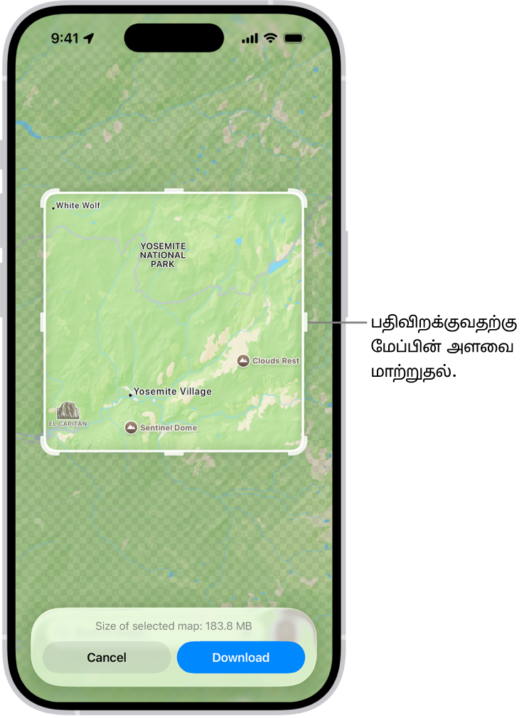 ஒரு தேசியப் பூங்காவின் மேப் காட்டப்பட்டுள்ளது. பூங்காவைச் சுற்றி ஹேண்டிலுடன் கூடிய ஒரு செவ்வகம் உள்ளது. ஹேண்டில்களை நகர்த்தி, பதிவிறக்க விரும்பும் மேப்பின் அளவை மாற்றலாம். தேர்ந்தெடுக்கப்பட்ட மேப்பின் பதிவிறக்க அளவு மேப்பின் கீழ்ப்பகுதிக்கு அருகில் காட்டப்பட்டுள்ளது. “ரத்துசெய்” மற்றும் “பதிவிறக்கு” பட்டன்கள் திரையின் கீழ்ப்பகுதியில் உள்ளன.