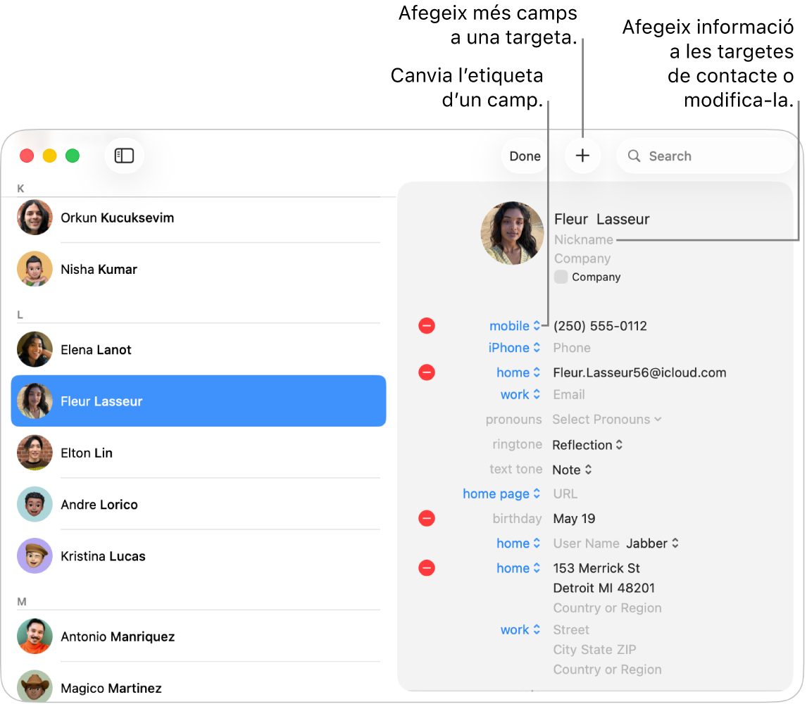 Una targeta de contacte en mode d’edició. Fes clic en una etiqueta per canviar l’etiqueta d’un camp. Fes clic al botó “Afegeix” per afegir més camps a una targeta. Fes clic en un camp per afegir o canviar informació.