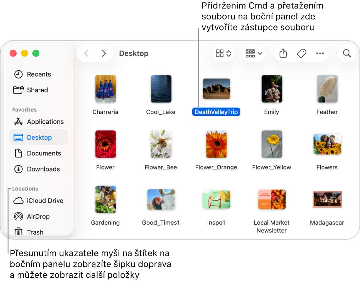 Na bočním panelu Finderu je napravo od položky Místa zobrazena šipka. Kliknutím na ni zobrazíte další položky. V okně Finderu vpravo je vybrán soubor a na bočním panelu se v oddílu Oblíbené zobrazuje zkratka odkazující na tento soubor.