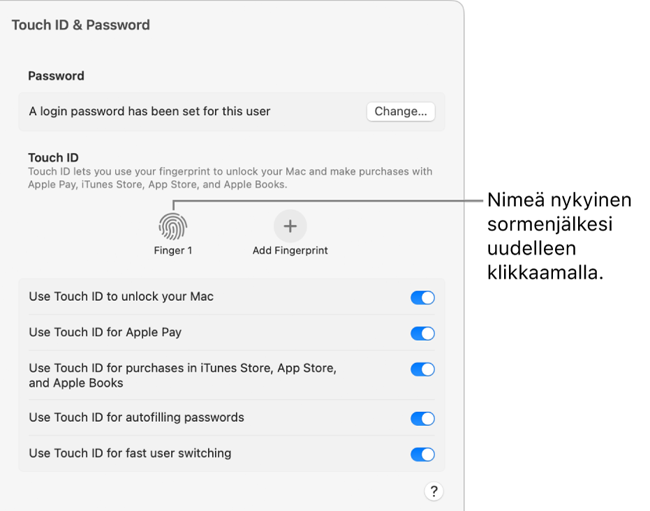 Touch ID ja salasana ‑asetukset, joissa näkyy, että sormenjälki on valmiina ja että sitä voidaan käyttää Macin avaamiseen.