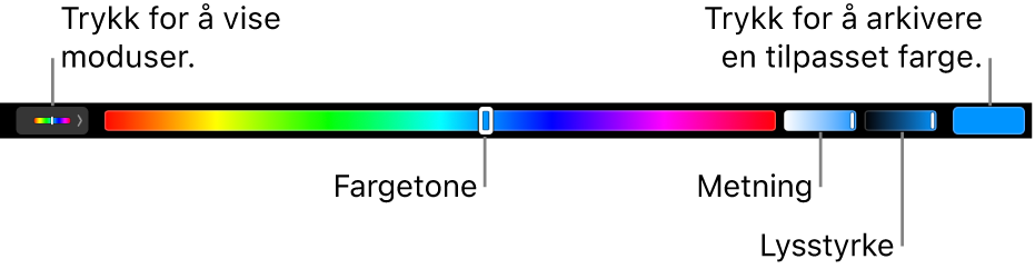 Touch Bar som viser skyveknapper for fargetone, metning og lysstyrke for HSB-modusen. I venstre ende er knappen for å vise alle moduser. Til høyre er knappen for å arkivere en tilpasset farge.