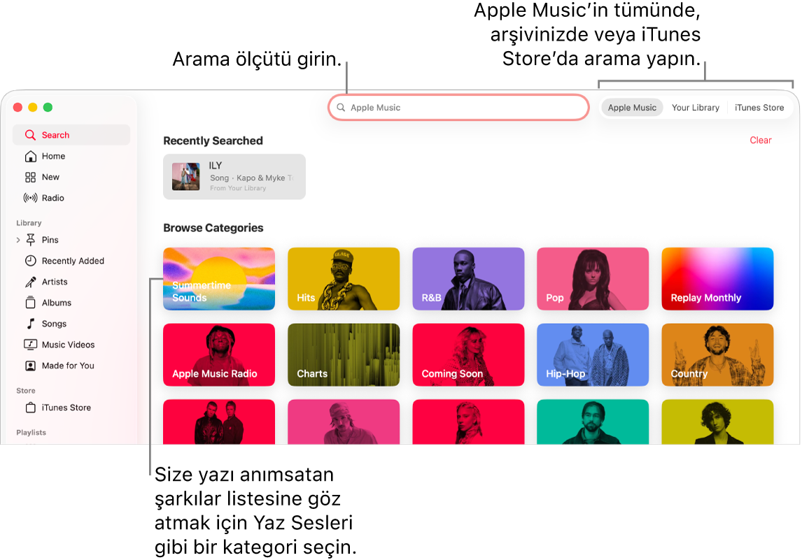 Arama alanlarını, pencerenin ortasında kategori listesini ve sağ üst köşede Apple Music, Arşiviniz ve iTunes Store seçeneklerini gösteren Apple Music penceresi. Arama alanına arama ölçütünü girin, sonra Apple Music’in tamamında, yalnızca arşivinizde ya da iTunes Store’da arama yapmayı seçin.