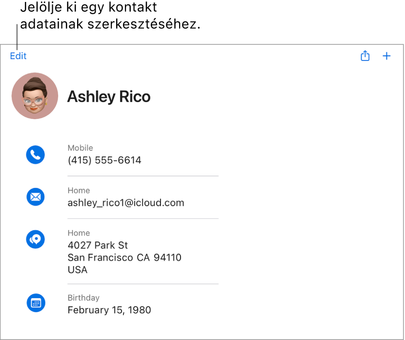 Egy kontaktkártya az iCloud.com webhelyen, melyen egy személy adatai, többek között a telefonszáma, az e-mail-címe, az otthoni címe és a születésnapja látható, valamint egy gomb is szerepel rajta az említett mezők szerkesztéséhez.