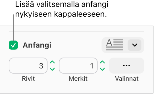 Anfangi-valintaneliö on valittuna. Sen oikealla puolella näytetään ponnahdusvalikko ja sen alapuolella ovat toiminnot rivin korkeuden, merkkimäärän ja muiden asetusten määrittämiseksi.
