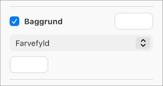 Afkrydsningsfeltet Baggrund er markeret i indholdsoversigten, og den forindstillede farve til højre for afkrydsningsfeltet er udfyldt med hvid. Vælg Farvefyld på lokalmenuen under afkrydsningsfeltet. Under denne udfyldes standardfarven med hvid.