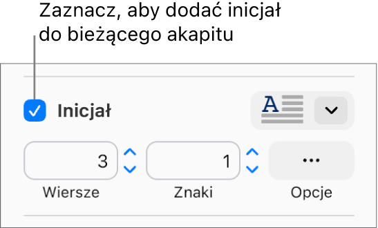 Zaznaczone pole wyboru Inicjał oraz menu podręczne widoczne po jego prawej stronie. Poniżej znajdują się narzędzia umożliwiające ustawianie liczby obejmowanych wierszy, liczby znaków inicjału oraz innych opcji.