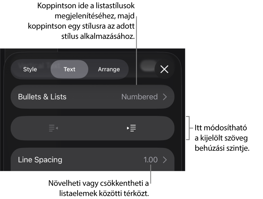 A Formátum vezérlők Felsorolások és listák része, a Felsorolásokat és a listákat, a kihúzás és a behúzás gombokat, valamint a sor térköz vezérlőket jelölő feliratokkal.