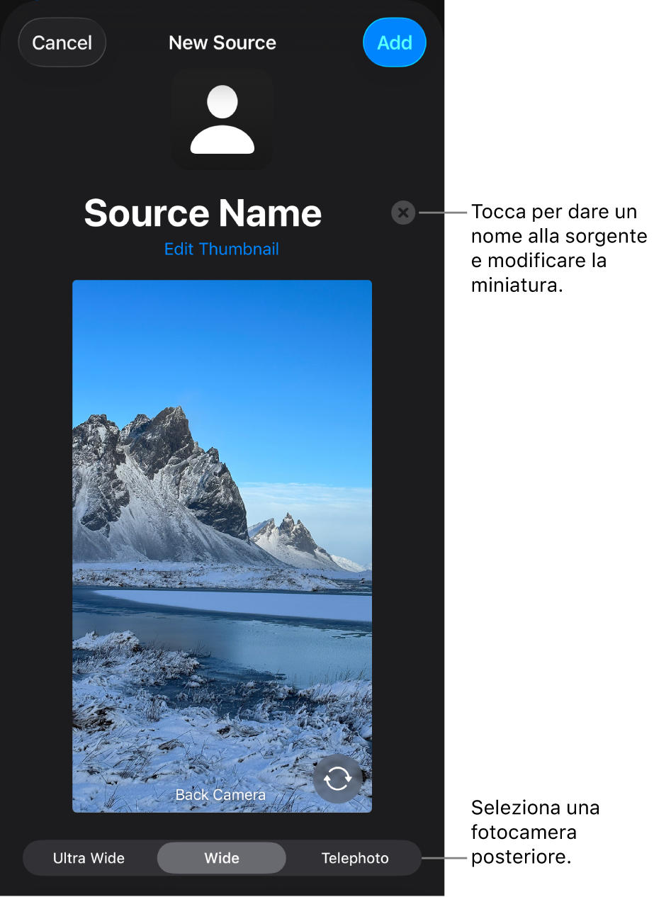 La finestra “Nuova sorgente”, con i controlli per modificare il nome e la miniatura della sorgente sopra un’anteprima in diretta dalla videocamera. Se iPhone dispone di più videocamere posteriori, i pulsanti per selezionarle verranno visualizzati nella parte inferiore dello schermo.