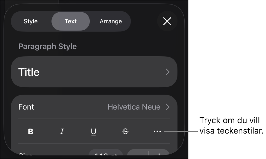 Formatreglagen med styckestilar högst upp och sedan typsnittsreglage. Nedanför Typsnitt finns knappar för fetstil, kursiv skrift, understrykning, genomstrykning och fler textalternativ.