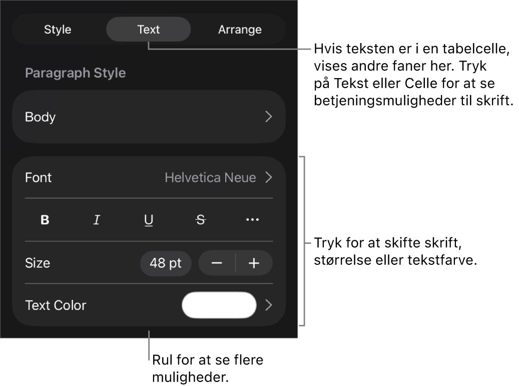 Betjeningsmuligheder til tekst på Formatmenuen til indstilling af afsnits- og tegnformater, skrift, skriftstørrelse og farve.