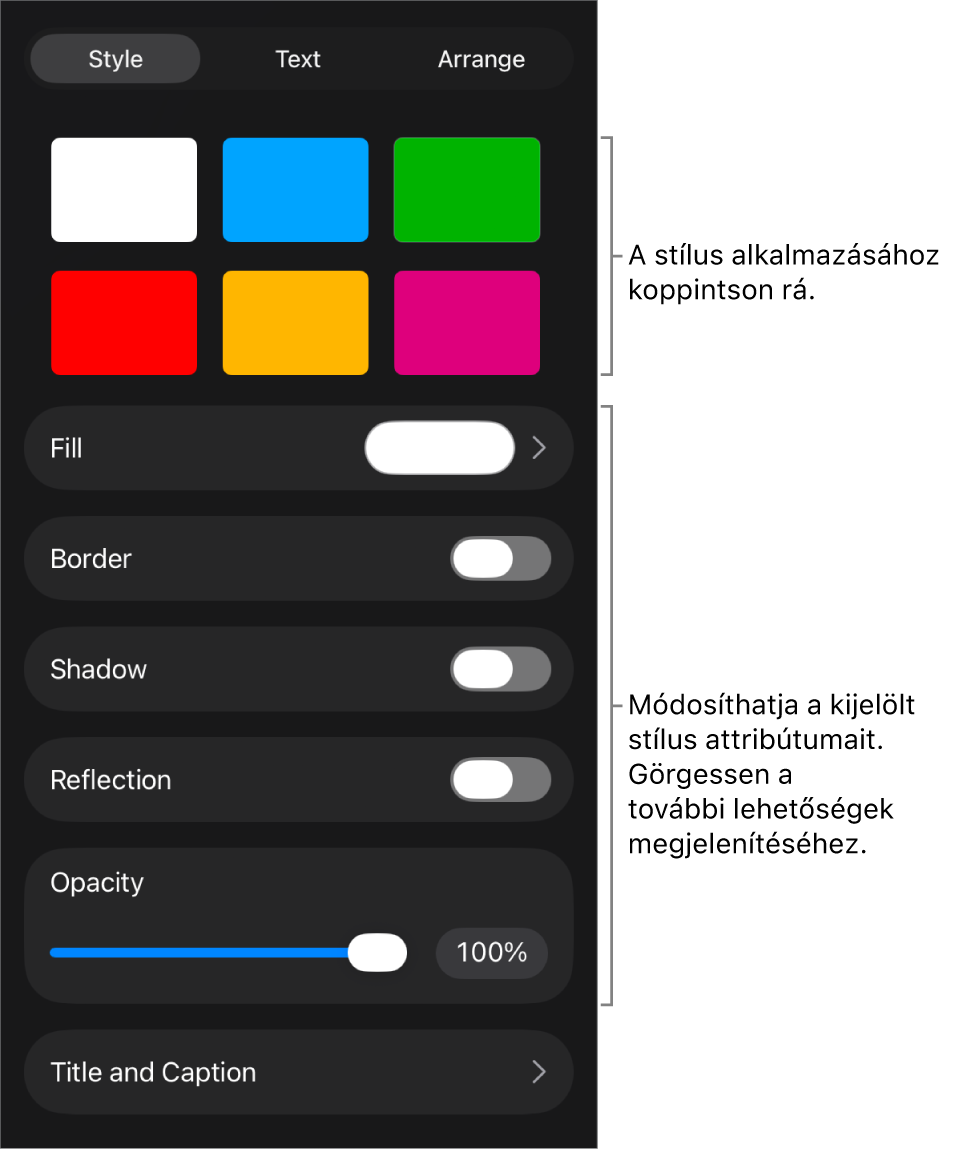 A Formátum menü Stílus lapja, felül az objektumstílusokkal, alattuk pedig a szegély, az árnyék, a tükröződés és az átlátszatlanság módosítására szolgáló vezérlőkkel.
