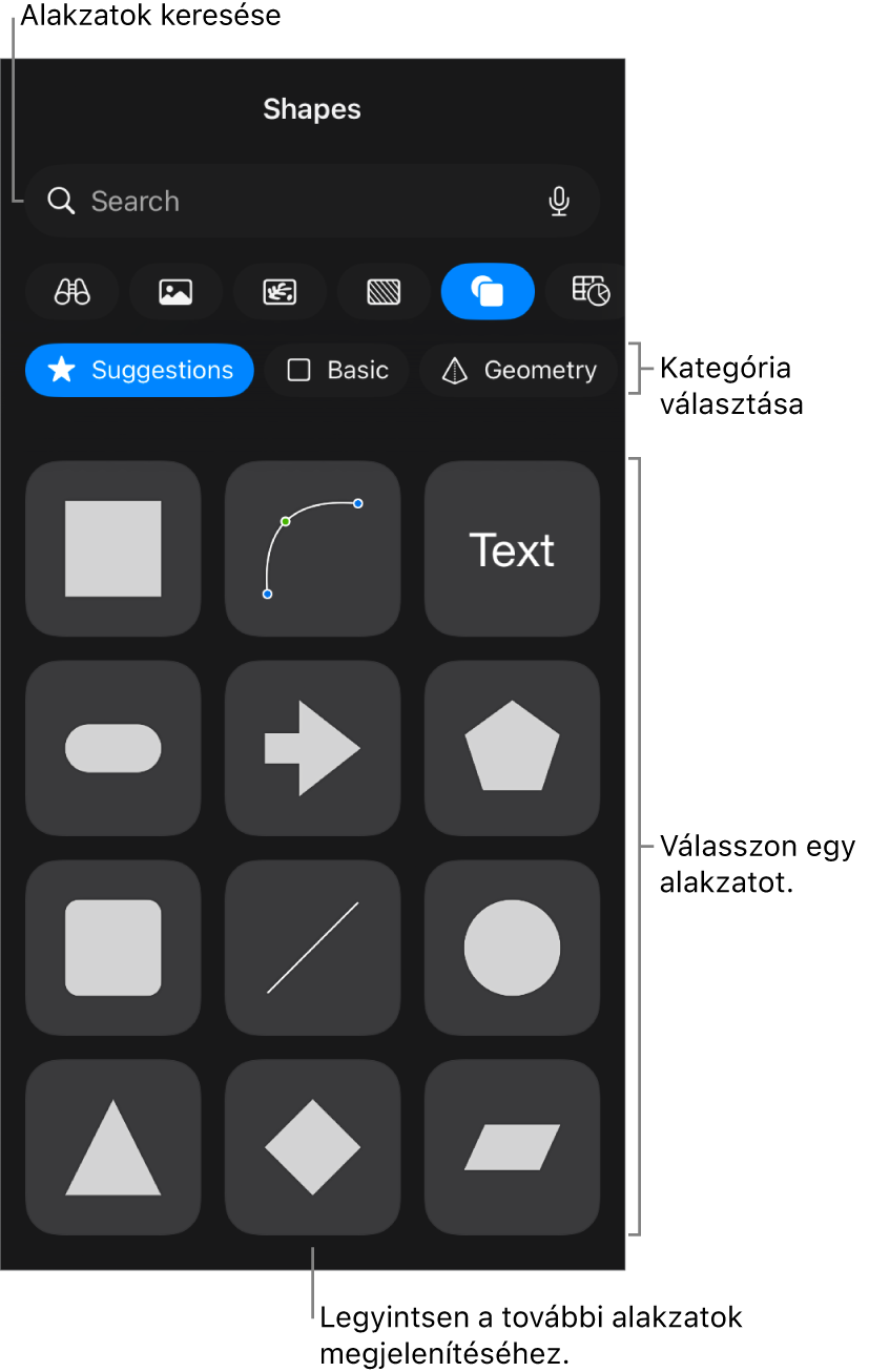 Az alakzatok könyvtára, amelynek tetején a kategóriák láthatók, alul pedig az alakzatok. A képernyő tetején lévő keresés mezőben alakzatokat kereshet, legyintéssel pedig további alakzatokat tekinthet meg.