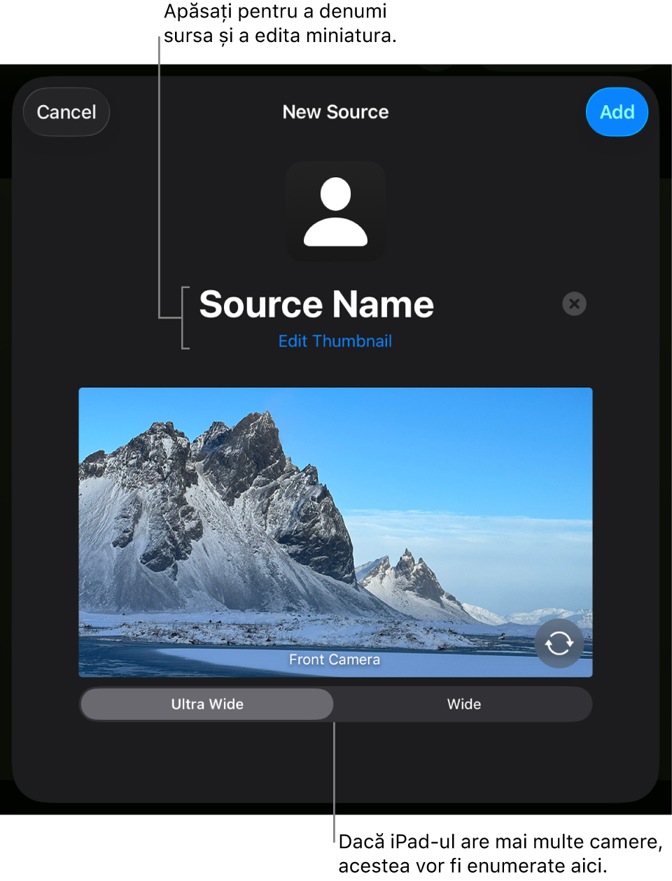 Fereastra Sursă nouă, cu comenzile pentru schimbarea numelui și a miniaturii sursei deasupra unei previzualizări live de la cameră. Dacă iPad‑ul dvs. are mai multe camere pe partea din spate, vor apărea butoanele pentru selectarea acestora în partea inferioară a ecranului.