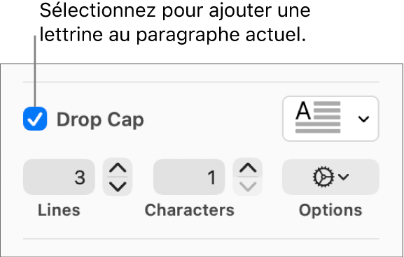 La case Lettrine est cochée et un menu contextuel s’affiche à droite au-dessus des commandes de réglage de la hauteur de ligne, du nombre de caractères et d’autres options.