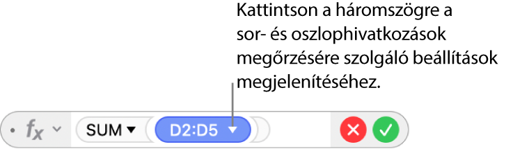 A Képletszerkesztő egy háromszöggel, amelyre kattintva megnyithatja a sor- és oszlophivatkozások megőrzéséhez rendelkezésre álló lehetőségeket.