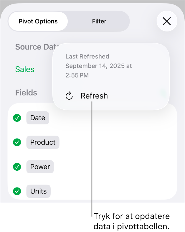 Menuen Pivotindstillinger, der viser muligheden for opdatering af pivottabellen.