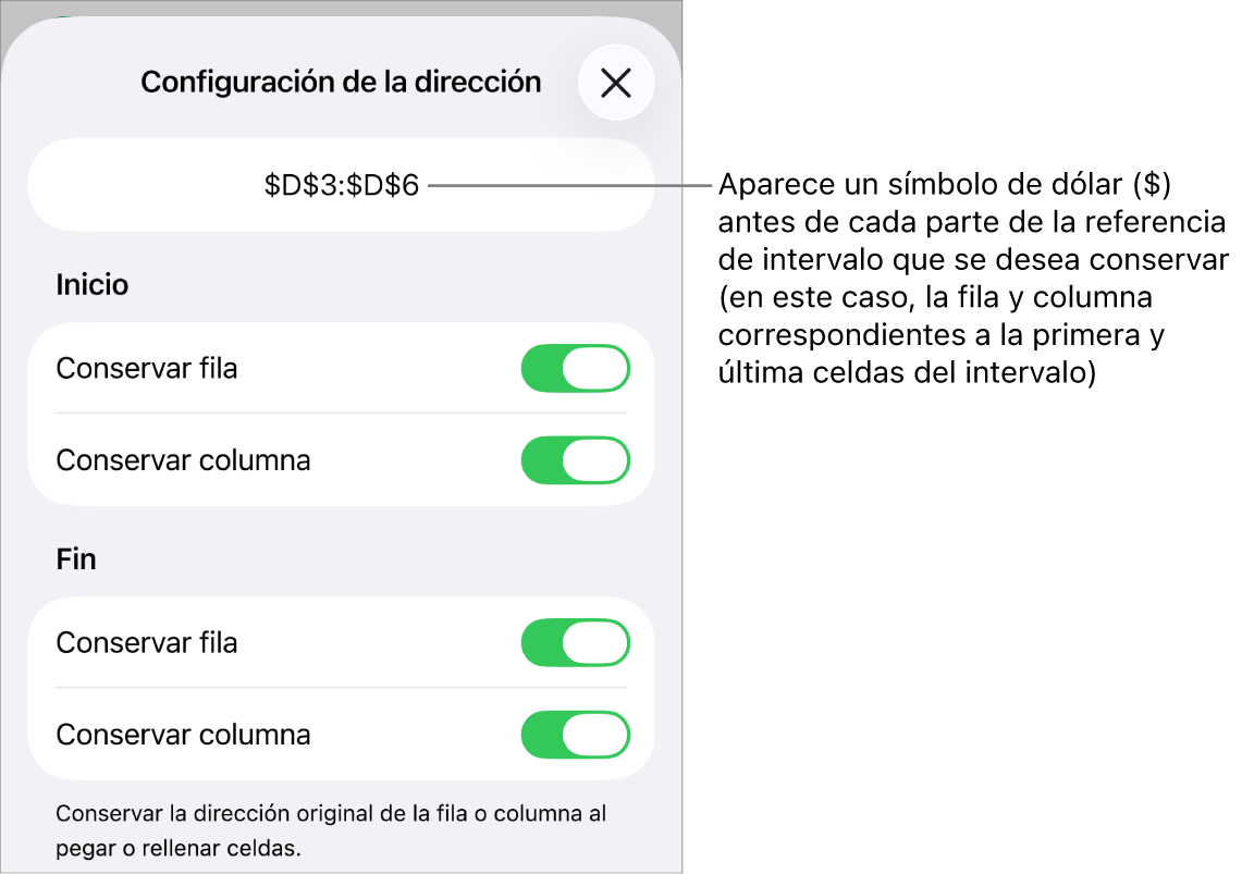 Controles para especificar qué referencias a filas y columnas de una celda se deben conservar si se copia o mueve la celda. Un signo de dólar aparece antes de cada parte de la referencia de intervalo que quieres conservar.