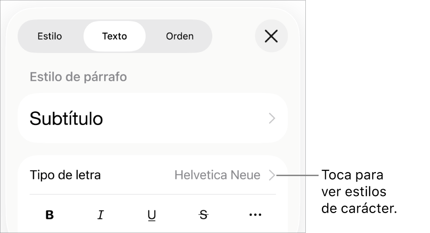 Los controles de formato con los estilos de párrafo en la parte superior, seguidos de los controles para Tipo de letra. Debajo de Tipo de letra aparecen los botones Negrita, Cursiva, Subrayado, Tachado y Más opciones de texto.