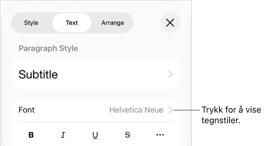 Format-kontrollene med avsnittsstiler øverst, deretter Font-kontroller. Under Font vises Halvfet-, Kursiv-, Understreket-, Gjennomstreket- og Flere tekstvalg-knappene.