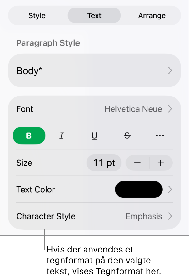 Betjeningsmulighederne til formatering af tekst med Tegnformat under betjeningsmulighederne til farve. Tegnformatet Intet vises med en stjerne.