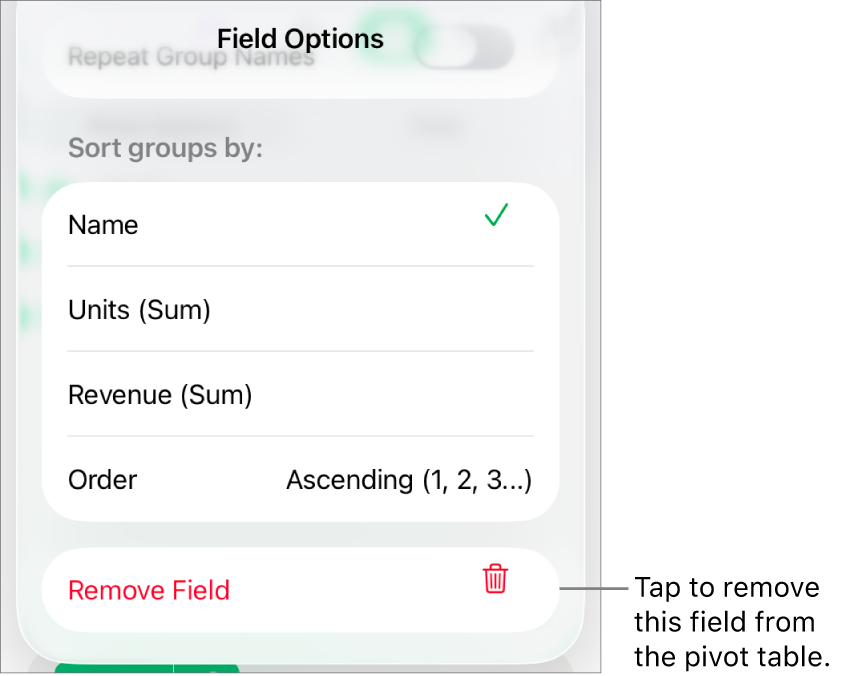 The Field Options menu, showing the controls for grouping and sorting data, as well as the option to remove a field.